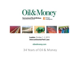 34 Years of Oil & Money
 