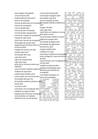 como paginar monografia
como formatar abnt
modelo folha de rosto word
abnt tcc formatação
normas da abnt para tcc formatação
normas de monografia
o que é padrão abnt
normas da abnt introdução
normas da abnt espaçamento
como fazer citação em monografia
modelo tcc abnt word
como fazer sumario de monografia
formatação de resumo abnt
programa para formatar texto nas
normas da abnt
trabalho de acordo com abnt
modelo capa word
formatação abnt capa
capa abnt word
regras formatação abnt
regra abnt capa
quais são as normas da abnt para
trabalhos
como formatar trabalho academico
modelos de capa word
modelo capa trabalho word
como colocar nas normas da abnt
formatação abnt para tcc
formatação trabalho academico abnt
fontes abnt
resumo tcc abnt
como fazer uma monografia abnt
trabalho nas regras da abnt
programa para formatar monografia
como formatar um trabalho
academico nas normas da abnt
normas abnt dissertação
numeração de paginas abnt
formatação capa abnt
abnt formatação de texto
formatação trabalhos academicos
abnt
margem da abnt
capa regra abnt
como fazer um trabalho na norma
abnt passo a passo
como formatar trabalho no word
padrão de margem abnt
numeração de página abnt
formatação de página abnt
estrutura tcc abnt
margens padrão abnt
trabalho com capa
como fazer citações em monografias
como configurar o word nas normas
da abnt
como formatar uma monografia pelas
normas abnt
trabalho na regra da abnt
modelo de formatação abnt
elementos pré textuais da
monografia
numeração de paginas tcc
partes da monografia
tcc encomendar , encomenda
monografias , encomendar
monografia , monografia
encomendar , monografia de
encomendar , compra de
monografia , monografia compra ,
comprar monografia , compra de
tcc , comprar tcc , tcc compra ,
monografia venda , venda de
monografia , tcc venda , venda de
tcc., normas da abnt ,normas
abnt ,abnt normas ,normas abnt
2013 ,normas da abnt 2013 ,norma
abnt ,as normas da abnt ,normas abnt
2014 ,normas da abnt 2014 ,abnt
nbr ,abnt 2013 ,normas do
abnt ,normas nbr ,normas da abnt
para trabalhos ,abnt 2014 ,normas da
abnt para trabalhos
academicos ,regras da abnt ,norma da
abnt ,quais as normas da abnt ,regra
abnt ,regras abnt ,referencias
abnt ,abnt referencias ,regras da abnt
2013 ,normas abnt para
trabalhos ,normas abnt para trabalhos
academicos ,formatação
abnt ,citações abnt ,abnt nbr
6023 ,normas técnicas da abnt ,regra
da abnt ,trabalho abnt ,normas
técnicas ,quais são as normas da
abnt ,normas da abnt para
artigo ,normas da abnt para
artigos ,regras abnt 2013 ,site
abnt ,modelo abnt ,forma
abnt ,normas abnt
referencias ,trabalho nas normas da
abnt ,norma abnt 2013 ,normas abnt
trabalhos ,site da abnt ,padrão
abnt ,normas abnt
monografia ,normas da abnt para
trabalhos academicos 2013 ,abnt
trabalhos academicos ,formato
abnt ,nbr abnt ,trabalhos academicos
abnt ,todas as normas da
abnt ,normas da nbr ,normas da abnt
para trabalhos escolares ,norma abnt
para trabalhos ,formatação abnt
2013 ,normas técnicas abnt ,trabalho
normas abnt ,trabalhos abnt ,formas
abnt ,normas abnt trabalhos
academicos 2013 ,artigo
abnt ,normas da abnt
atualizada ,referências abnt ,normas
abnt para artigos ,trabalho em
abnt ,abnt trabalhos academicos
2013 ,normas da abnt para
monografia ,modelo normas
abnt ,normas abnt trabalhos
academicos ,normas técnicas
brasileiras ,leis da abnt ,normas abnt
para trabalhos escolares ,nbr
normas ,trabalho academico
abnt ,quais sao as normas da
abnt ,trabalho com as normas da
abnt ,nbr 6023 da abnt ,normas da
abnt para trabalhos
acadêmicos ,normas abnt nbr ,lista de
normas abnt ,normas a abnt ,normas
da abnt referencias ,abnt normas
2013 ,abnt artigo ,normas abnt
artigo ,livro normas da abnt ,normas
abnt para artigo ,abnt site ,normas da
abnt para fichamento ,
 