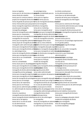 temas tcc logistica
temas para tcc de licenciatura em geografia
temas direito do trabalho
temas para tcc comercio exterior
projeto de monografia direito do trabalho
temas de gestão de pessoas para tcc
temas interessantes para pesquisa
temas monografia engenharia civil
assuntos para monografia
monografias pedagogia
temas de monografia para administração
temas para tcc matematica
temas atuais para monografia de serviço social
monografias em economia
temas para monografias administração
temas atuais de monografia de direito
monografia sobre administração pública
temas para monografia de fisioterapia
temas para monografia direito ambiental
tcc odontologia temas
temas de monografia direito ambiental
temas para monografia em psicologia
temas de tcc em contabilidade
temas de tcc rh
tema tcc contabilidade
temas atuais para tcc de pedagogia
temas para monografia em economia
temas para monografia de direito constitucional
monografia de direito administrativo
monografias prontas pedagogia
temas para monografia engenharia civil
temas para monografia em direito constitucional
temas de monografia de psicologia
temas para tcc em biologia
temas de tcc de matematica
temas para tcc em finanças
temas para tcc administração pública
tcc administração de empresas temas
tema do tcc
temas tcc arquitetura
monografia pronta direito do trabalho
temas monografia direito trabalho
temas de tcc de logistica
temas de tcc na area da saude
tcc de administracao
tcc de pedagogia temas
tcc psicologia temas
temas de contabilidade para tcc
tcc temas direito
temas para tcc logistica
ideias de temas para tcc
temas de monografia de direito tributário
tema da monografia
melhores monografias
temas de tcc marketing
temas para monografia penal
temas atuais para monografia de pedagogia
monografias de direito administrativo
temas para monografia de direito administrativo
temas de monografia economia
tcc pedagogia temas atuais
temas de tcc meio ambiente
sugestões de temas para monografia pedagogia
temas monografia educação especial
temas para monografia de geografia
temas para monografia em administração de empresas
temas de direito para monografia
temas de direito
temas para monografia de direito processual civil
temas para tcc finanças
modelo de monografia
monografia tributário
temas para monografia direito constitucional
modelos de tcc direito
monografia pronta 2013
temas sobre administração
temas para projetos de pesquisa em administração
ideias tcc
temas para monografia educação infantil
sugestão de temas para artigo cientifico
monografia de direito do consumidor
tcc na area de administração
temas atuais para tcc direito
monografias de pedagogia temas
monografias administração pública
monografia temas direito
tcc fisioterapia temas
temas de tcc de enfermagem
br monografias
temas de monografia em administração
monografia no curso de direito
tcc administração financeira
tcc direito constitucional
tcc de administração temas
como fazer tcc de administração
propostas de temas para monografia
temas de monografias de enfermagem
tcc de rh
temas para tcc sistemas de informação
temas de direito administrativo para monogr
temas tcc direito administrativo
temas monografia direito processual civil
temas para monografia em gestao de empres
tcc rh temas
bons temas para tcc
possiveis temas para tcc
temas para tcc em psicologia organizacional
tcc em gestão pública
temas para monografia teologia
titulos para tcc
direito do consumidor monografia
tcc na area da educação
temas de tcc para fisioterapia
administração tcc
temas de tcc para psicologia
monografia direito tributário temas
assuntos de tcc
monografias prontas administração
monografia direito processual civil
tcc biologia temas
monografias de direito constitucional
temas para tcc educação fisica licenciatura
tema monografia penal
monografia sobre direito do consumidor
temas para monografia de psicopedagogia
temas para tcc fisioterapia
monografias direito do consumidor
melhores temas para tcc de administração
temas de rh
tema de tcc de pedagogia
temas de trabalhos interessantes
temas para monografia de farmacia
titulo de tcc
temas tcc pedagogia educação infantil
modelo de monografia de direito
ideias para monografia
tema de monografia pedagogia
tcc direito trabalhista
 