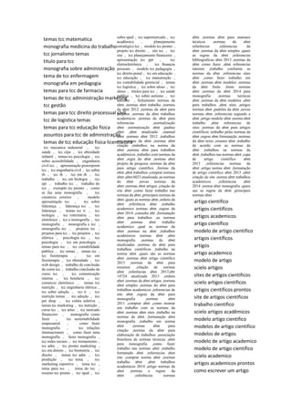 temas tcc matematica
monografia medicina do trabalho
tcc jornalismo temas
titulo para tcc
monografia sobre administração
tema de tcc enfermagem
monografia em pedagogia
temas para tcc de farmacia
temas de tcc administração marketing
tcc gestão
temas para tcc direito processual civil
tcc de logistica temas
temas para tcc educação física
assuntos para tcc de administração
temas de tcc educação fisica licenciatura
tcc mecanica industrial , tcc
saúde , tcc cipa , tcc obesidade
infantil , temas tcc psicologia , tcc
sobre acessibilidade , engenharia
civil tcc , apresentação powerpoint
tcc , tcc engenharia civil , tcc sobre
rh , tcc rh , tcc em rh , tcc
trabalho , tcc em biologia , tcc
epi , trabalho tcc , trabalho do
tcc , exemplo tcc pronto , como
se faz uma monografia , tcc
comércio exterior , modelo
apresentação tcc , tcc sobre
liderança , liderança tcc , tcc
liderança , temas tcc ti , tcc
teologia , tcc veterinária , tcc
eletrônica , tcc e monografia , tcc
monografia , monografia e tcc ,
monografia tcc , projetos tcc ,
projetos para tcc , tcc projetos , tcc
elétrica , psicologia tcc , tcc
psicologia , tcc em psicologia ,
temas para tcc , tcc contabilidade
publica , tcc temas , temas tcc ,
tcc fisioterapia , tcc em
fisioterapia , tcc obesidade , tcc
web design , trabalho de conclusão
de curso tcc , trabalho conclusão de
curso tcc , tcc comunicação
interna , tcc hotelaria , tcc
comercio eletrônico , temas tcc
nutrição , tcc engenharia elétrica ,
tcc sobre adoção , tcc ti , tcc
nutrição temas , tcc adoção , tcc
pet shop , tcc coleta seletiva ,
temas tcc marketing , tcc nutrição ,
curso tcc , tcc artes , tcc mercado
financeiro , monografia como
fazer , tcc sustentabilidade
empresarial , como fazer
monografia , tcc relações
internacionais , como fazer uma
monografia , fazer monografia ,
tcc redes sociais , tcc treinamento ,
tcc adm , tcc pronto marketing ,
tcc em direito , tcc biometria , tcc
direito , temas tcc adm , tcc
produção , tcc tema , tcc
marketing esportivo , tema tcc ,
tema para tcc , tema do tcc ,
resumo tcc pronto , tcc sped , tcc
sobre sped , tcc supermercado , tcc
acadêmico , planejamento
estratégico tcc , modelo tcc pronto ,
projeto tcc direito , site tcc , tcc
site , tcc planejamento financeiro ,
apresentação tcc ppt , tcc
eletroeletrônica , tcc finanças
pessoais , modelo tcc pedagogia ,
tcc direito penal , tcc em educação ,
tcc educação , tcc manutenção ,
tcc contabilidade gerencial , temas
tcc logística , tcc sobre idoso , tcc
idoso , títulos para tcc , tcc saúde
publica , tcc sobre autismo , tcc
autismo , fichamento normas da
abnt ,normas abnt trabalho ,normas
da abnt 2012 ,normas da abnt para
projetos ,normas da abnt trabalhos
academicos ,normas da abnt para
referencias ,normalização
abnt ,normatização abnt ,padrao
abnt ,abnt atualizada ,manual
abnt ,normas abnt 2012 ,trabalhos
nas normas da abnt ,normas abnt
citação ,trabalhos na norma da
abnt ,normas abnt para trabalhos
acadêmicos ,trabalho com normas da
abnt ,regra do abnt ,normas abnt
projeto de pesquisa ,normas da abnt
para artigo cientifico ,formas da
abnt ,abnt trabalhos ,comprar normas
abnt ,abnt 6023 atualizada ,as normas
do abnt ,novas normas da
abnt ,normas abnt artigos ,citação de
site abnt ,como fazer trabalho nas
normas da abnt ,principais normas da
abnt ,quais as normas abnt ,ordens da
abnt ,referência abnt ,trabalho
academico normas abnt ,regras da
abnt 2014 ,consulta nbr ,formatação
abnt para trabalhos ,as normas
abnt ,normas abnt trabalho
academico ,qual as normas da
abnt ,normas na abnt ,trabalhos
academicos normas abnt ,abnt
monografia ,normas da abnt
atualizadas ,normas da abnt para
trabalhos cientificos ,trabalho na
norma abnt ,quais são as normas
abnt ,normas abnt artigo científico
2013 ,normas da abnt para
resumos ,relação de normas
abnt ,referências abnt 2013,nbr
14724 atualizada 2013 ,ordens
abnt ,normas da abnt artigos ,normas
abnt simples ,normas do abnt para
trabalhos academicos ,referencias de
site abnt ,regras da abnt para
monografia ,normas abnt
2011 ,comprar abnt ,como montar
um trabalho com as normas da
abnt ,normas abnt sites ,trabalho na
normas da abnt ,formatação abnt
monografia ,trabalho em norma
abnt ,normas abnt para
citação ,normas da abnt para
elaboração de trabalhos ,associação
brasileira de normas técnicas ,abnt
para monografia ,como fazer
trabalho nas normas abnt ,trabalho
formatado abnt ,referencias abnt
site ,comprar norma abnt ,normas
trabalho abnt ,abnt trabalhos
academicos 2014 ,artigo normas da
abnt ,normas e regras da
abnt ,referências normas
abnt ,normas abnt para manuais
técnicos ,normas da abnt
referências ,referencias da
abnt ,normas da abnt simples ,quais
as regras da abnt ,referencias
bibliograficas abnt 2013 ,normas da
abnt como fazer ,abnt referencias
internet ,trabalho conforme as
normas da abnt ,referencias sites
abnt ,como fazer trabalho em
abnt ,normas abnt modelos ,normas
da abnt fonte ,fonte normas
abnt ,normas da abnt 2014 para
monografia ,normas tecnicas
abnt ,normas da abnt modelos ,abnt
para trabalhos ,abnt sites ,artigos
normas abnt ,padrões da abnt ,novas
normas abnt ,referencias segundo a
abnt ,artigo modelo abnt ,norma abnt
trabalho ,abnt referencias de
sites ,normas da abnt para artigos
científicos ,trabalho pelas normas da
abnt ,regras abnt formatação ,normas
da abnt texto ,resumo abnt ,trabalho
de acordo com as normas da
abnt ,trabalhos na normas da
abnt ,trabalhos nas normas abnt ,capa
de artigo cientifico abnt
2013 ,referencias normas da
abnt ,artigo norma abnt ,formatação
de artigo cientifico abnt 2013 ,abnt
citação de site ,norma abnt trabalhos
academicos ,referencias abnt
2014 ,norma abnt monografia ,quais
sao as regras da abnt ,principais
normas abnt
artigo cientifico
artigos cientificos
artigos academicos
artigo científico
modelo de artigo cientifico
artigos científicos
artigos
artigo academico
modelo de artigo
scielo artigos
sites de artigos cientificos
scielo artigos cientificos
artigos cientificos prontos
site de artigos cientificos
trabalho cientifico
scielo artigos acadêmicos
modelo artigo cientifico
modelos de artigo cientifico
modelos de artigos
modelo de artigo academico
modelo de artigo científico
scielo academico
artigos academicos prontos
como escrever um artigo
 