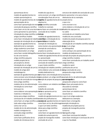 apresentacao de tcc
modelo de agradecimentos tcc
modelo apresentação tcc
modelo de agradecimentos de monografia
apresentações de tcc
como fazer apresentação de monografia
conclusão de pesquisa cientifica
como fazer um tcc de curso tecnico
como apresentar tcc para banca
introdução de artigo cientifico como fazer
artigos cientificos modelo
como fazer introdução de trabalho cientifico
exemplo de introdução de um artigo cientifico
exemplo de agradecimento tcc
dedicatória de tcc exemplos
artigo academico como fazer
como desenvolver um artigo
como fazer revisão bibliográfica tcc
tcc de curso tecnico
artigo cientifico pequeno
modelo projeto de tcc
pré projeto tcc direito
introdução de um artigo
exemplo de introdução de um tcc
modelo de artigo abnt
metodologia tcc
exemplo de agradecimentos para tcc
como escrever uma introdução de tcc
exemplo de conclusão de monografia
tema artigo cientifico
modelos de tcc de administração
introdução tcc como fazer
tema para tcc
como elaborar uma apresentação de tcc
materiais e métodos tcc
temas para artigos cientificos
conclusao de um trabalho cientifico
como fazer um artigo cientifico passo a passo
tudo sobre artigo cientifico
como criar um tcc
modelo de tcc de administração
modelo cronograma tcc
conclusão artigo cientifico
modelo de tcc 1
como fazer justificativa de tcc
modelo de introducao de tcc
modelo de capa de tcc
como escrever um artigo cientifico
considerações finais de um tcc
modelos de agradecimento de tcc
objetivo tcc
artigo cientifico conclusão
trabalho tcc exemplo
como fazer um conclusão de trabalho
conclusão de tcc modelo
livro tcc
modelos de agradecimento tcc
como fazer a introdução do tcc
como fazer um trabalho
exemplo de introdução tcc
como montar uma apresentação de tcc
exemplo de conclusão tcc
projetos tcc prontos
como fazer introdução para tcc
modelo de agradecimentos de tcc
tcc apresentação
como montar monografia
conclusão de trabalho como fazer
o que é texto cientifico
introdução do trabalho cientifico
como elaborar uma conclusão de tcc
modelo dedicatória tcc
como fazer uma introdução de tcc
como produzir um artigo científico
exemplo de projeto de pesquisa para monografia
tcc s
como elaborar um relatório científico
sumário tcc
trabalho de conclusão
como se apresenta um tcc
o que e um artigo
modelo de agradecimento em tcc
modelo de justificativa tcc
modelos de agradecimentos em tcc
como fazer um tcc de enfermagem
o que é um texto cientifico
ideias para artigo cientifico
o que um tcc
como fazer um agradecimento de tcc
modelo de sumario para tcc
projeto de monografia modelo
conclusão de um tcc
estrutura de trabalho de conclusão de curso
como apresentar o tcc para a banca
dedicatorias de tcc exemplos
projeto do tcc
o que e tcc
como escrever o tcc
como elaborar a introdução de um tcc
modelo de capa para tcc
tcc sobre
conclusão de um trabalho como fazer
modelo de uma conclusão
modelo de projeto de pesquisa para tcc
elaboração do tcc
introdução de um trabalho cientifico exemplo
o que é um artigo
tcc bibliografico
como começar uma apresentação de tcc
modelos de dedicatoria tcc
exemplo de projeto de pesquisa para tcc
artigo cientifico modelos
como fazer conclusão de um trabalho cientifi
artigo científicos
modelo tcc word
justificativa de um tcc
artigo conclusão de curso
pesquisa de artigo cientifico
resumo tcc
exemplo de tcc de administração
apresentando tcc
pesquisa de campo tcc como fazer
como fazer pré projeto de tcc
discussão tcc exemplo
apresentaçao de tcc
como fazer um relatório cientifico
resumo de tcc
o que é um artigo academico
dedicatoria tcc exemplos
como fazer a monografia
exemplo introdução tcc
modelo de pre projeto para tcc
projetos de monografia prontos
cursos tcc
monografia artigo
como fazer conclusao de trabalho
como fazer introduçao e conclusao de um tra
o que tcc faculdade
 