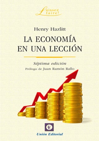 La economía en una lección Henry Hazlitt
-1-
 