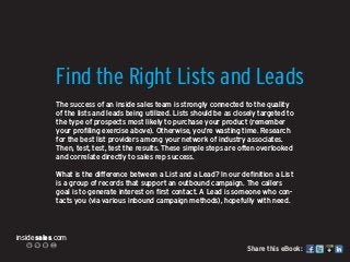 insidesales.com
Share this eBook:
Find the Right Lists and Leads
The success of an inside sales team is strongly connected...