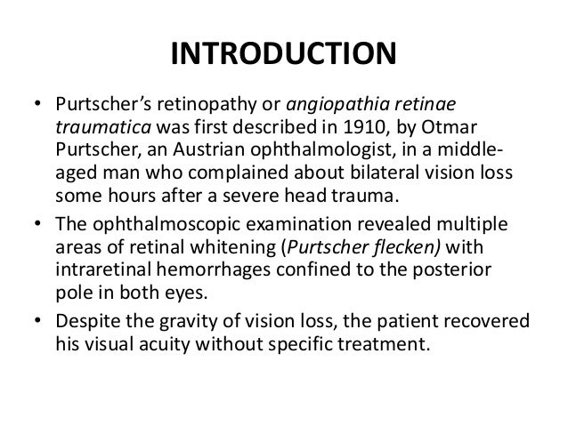 2 INTRODUCTION O Purtschers Retinopathy 2 INTRODUCTION O Purtschers Retinopathy