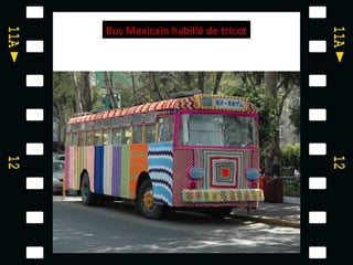 Bus Mexicain habillé de tricot

 