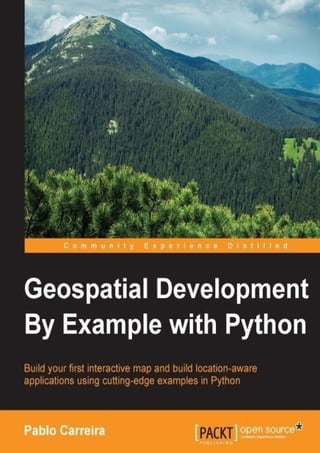 Geospatial Development By Example With Python Pablo Carreira Carreira P ...