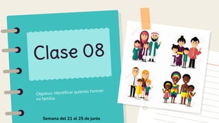 Semana del 21 al 25 de junio
 