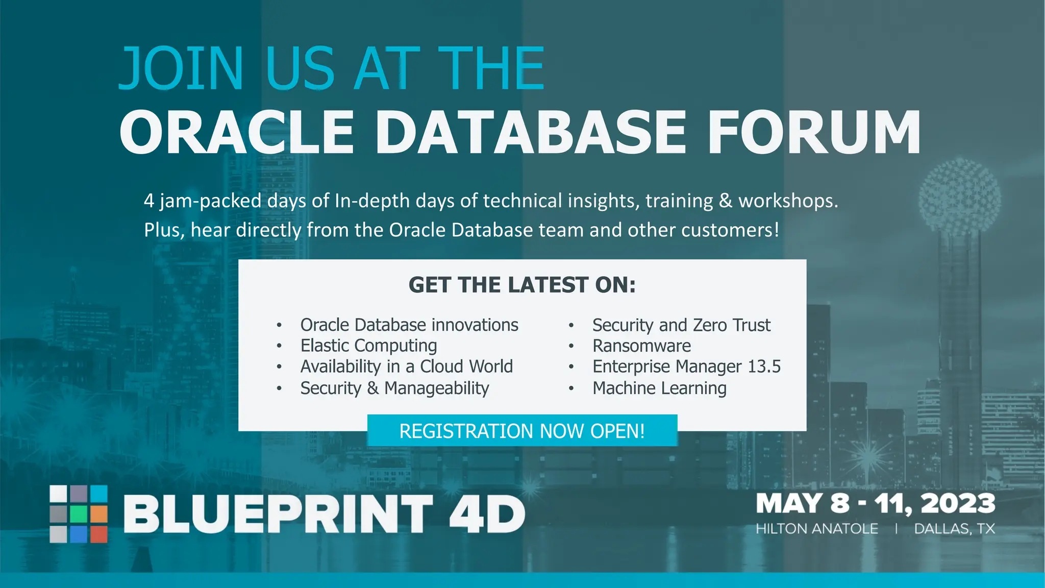 JOIN US AT THE
ORACLE DATABASE FORUM
4 jam-packed days of In-depth days of technical insights, training & workshops.
Plus, hear directly from the Oracle Database team and other customers!
REGISTRATION NOW OPEN!
GET THE LATEST ON:
• Oracle Database innovations
• Elastic Computing
• Availability in a Cloud World
• Security & Manageability
• Security and Zero Trust
• Ransomware
• Enterprise Manager 13.5
• Machine Learning
 