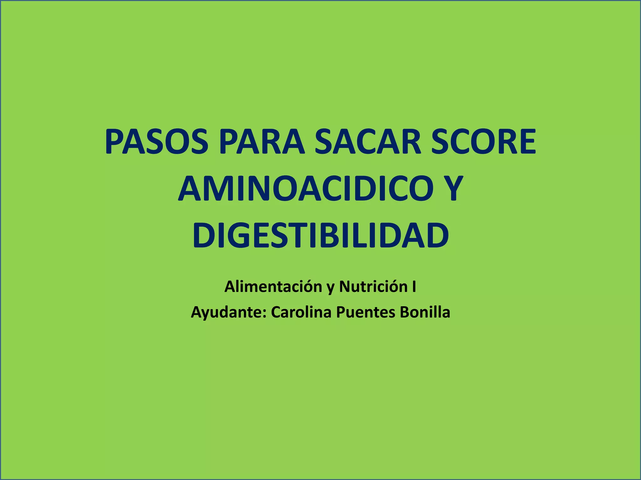 Digest Score Sheet.pdf 310766877-Calculo-de-Score-y-Digestibilidad-Paso-a-Paso-1.pptx