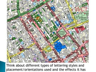 Think about different types of lettering styles and placement/orientations used and the effects it has  