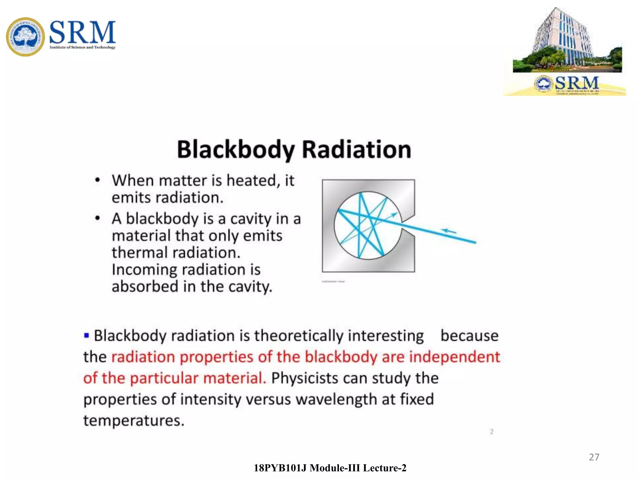 27
18PYB101J Module-III Lecture-2
 