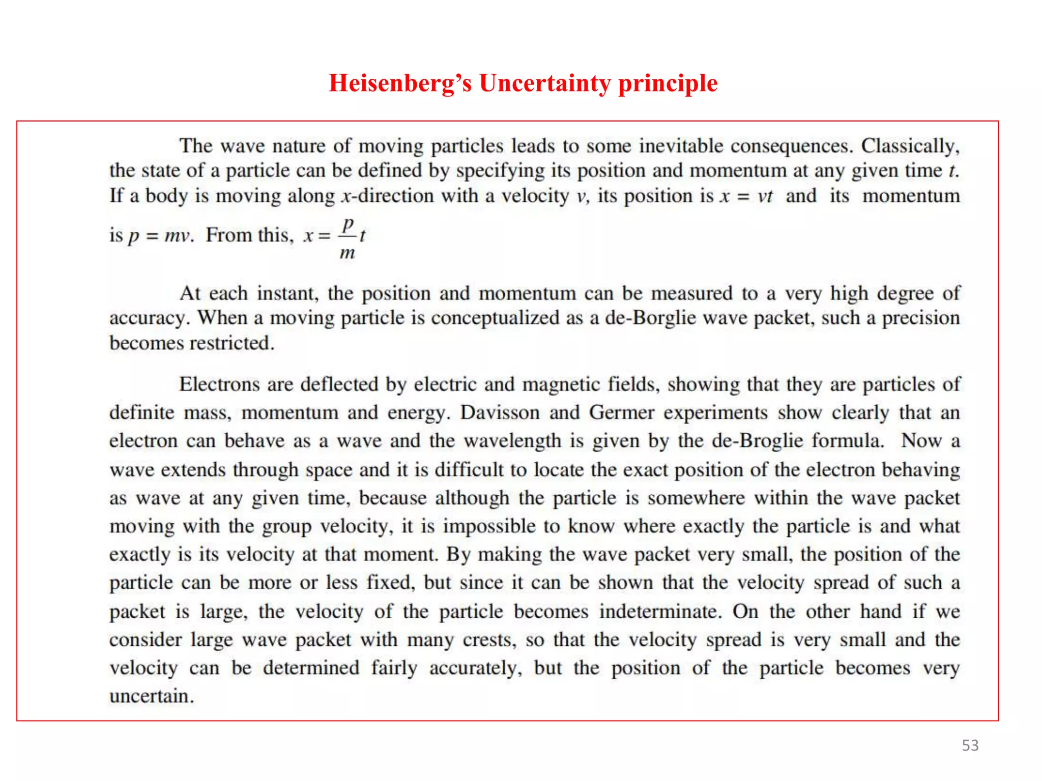 53
Heisenberg’s Uncertainty principle
 