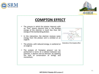 45
18PYB101J Module-III Lecture-2
 