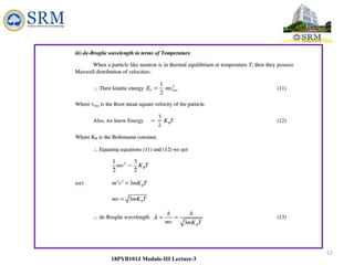 52
18PYB101J Module-III Lecture-3
 