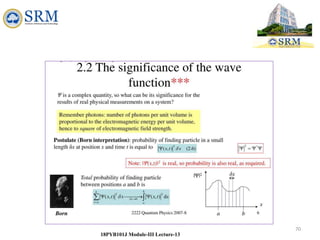 70
18PYB101J Module-III Lecture-13
 