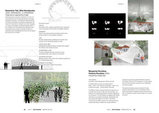Margarita Pershina,
Victoria Pershina (AD5):
HAUNTED PAVILION
The situation:
Cemetery and Kindergarten? Death and Life.
A metamorphic process of transformation:
body + spirit – form without a boundary – there is no
outside and inside – a body without the body.
The Möbius Strip by August Ferdinand inspired us to
consider how structure with only one boundary can
change one’s spatial perceptions and give suggestions
for movement. The UK Pavilion by Heatherwick Studio
inspired us to consider how design components can
vary spatial perception of structure. The Prada
Transformer by OMA inspired us to think about how
simple geometrical shapes can acquire different
characters and accommodate different activities.
The Hybrid Tower by CITA inspired us to think about
how skin and structure could act as an integrated
structural system.
The pavilion provides various activities for kids,
students and teachers. It is an interactive textile
cocoon membrane wrapped around structural steel
ribs; a continuous single-curved surface on a curved
structure.
Genevieve Tok, Olha Horobynska
(AD5): RENOVATIO_ A CONVERSA-
TION WITH ARCHITECTURE
Renovatio aims to explore movement as a form of
communication and an ongoing discourse between
inhabitant and space. Through the implementation
of kinetic architecture and artificial intelligence, the
nature of the pavilion is dynamic and ever changing
as it learns and adapts to different people within it.
It is a platform for interaction and expression and
encourages both younger and older students to
experience and contemplate the future of the spaces
we could come to inhabit.
Structural Layers:
TEXTILE
Perforation with a pattern generated from a delaunay
mesh according to the intensity of daylight radiation.
GREENERY
Plants grow hydroponically along the inside of the
textile surface on a permeable substrate.
LEDs
Provide supplementary lighting for the plants and
function as an interactive display at night.
STRUCTURAL RIBS
Individually movable aluminium profiles that support
the weight of the whole structure.
HYDROPONICS LOOP
Pump is activated when the structure moves,
circulating water and nutrients to the plants.
SEATING/PLAYSCAPE
Wooden sections that evolve from seating to gathering
to a climbing playscape.
CONCRETE FOOTINGS
Anchor each rib to a rotor in the ground.
­Chapter 4
92  Part 2 — GA+D Studio  ARCHIP 2017/18 Part 2 — GA+D Studio  ARCHIP 2017/18   93
­Chapter 4
 