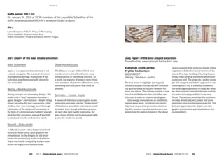 GoRo winter 2017–18
On January 24, 2018 at 10.30 members of the jury of the 3rd edition of the
GoRo Award evaluated ARCHIP’s semester Studio projects.
Jury
Lenka Burgerová / FA CTU, Prague 7 Municipality
Michal Palaščák / Dílna architects, Brno
Ondřej Hofmeister / Projektil architects, ARCHIP, Prague
Jury report of the best project selection:
Three finalists were selected for the final vote.
Vladyslav Alyeksyenko,
Kryštof Redčenkov:
BIODIVERCITY
(Wertig - Neuhäusl studio)
The jury wants to highlight a strong and
visionary utopian concept of a self-sufficient
city quarter based on equality between hu-
mans and nature. The authors envision a new
Island State Holešovice that will follow spe-
cific rules in order to achieve simple goals:
Zero energy consumption, no fossil fuels,
organic waste reuse, no private cars owner-
ship, local crops, strict protection of nature.
Equality between humans and nature is pre-
sented in 50/50 spatial division of the island
(green to paved/built surfaces). Simple urban
regulations define functional division of the
island. Prototype building is hosting human
living, crops growing and energy production
under one roof. The project is a perfect exam-
ple of a complex and holistic approach to the
contemporary city. It is seeking answers to
the most urgent questions of today. But what
we deem utopian today may become realistic
(or rather the only possiblity) in the near
future. The authors prove that the architects
of today should play still greater and more
important roles in contemporary society. The
Jury also appreciates the simple and clear
graphic presentation and visualisations full
of atmosphere.
Jury report of the best studio selection:
Brief Statement
Again, it was apparent that urbanism is not
a simple discipline. The standard of submis-
sions was very average; the finalists of the
individual award were markedly above the
rest of the field.
Wertig – Neuhäusl studio
Strong concepts and interesting designs. The
studio with a “sexy” reputation has done it
again. Designs – interventions – despite being
strong conceptually, they came across a little
shallow; they were missing a more thorough
exploration of the subjects. Presentation in
the form of a projection and booklets was not
ideal, but the conceptual approach was high-
ly rated and won the students the award.
Nasadil – Duba studio
A difficult location with a fragmented block
structure. As per usual, good graphics and
presentation. As the designs did not incor-
porate the surrounding reality and relation-
ships, the visually compelling designs came
across too vague, even dysfunctional.
Dlesk-Horová studio
The filling in of a pre-defined block struc-
ture does not lend itself well to too many
interpretations or interesting concepts. As
a result, the majority of projects were trivial,
even mundane. Holešovice offers many more
interesting sites and places that could be
planned.
Schindler – Fessler studio
A mosaic of individual projects gives a com-
prehensive overview how the “broken heart”
of Holešovice around the train station could
be healed. Even though individual projects
on their own were hardly convincing, the
good choice of brief and location quite right-
ly won the studio the award.
­Chapter 6­Chapter 6
100  Part 2 — Golden Roubík Award  ARCHIP 2017/18 Part 2 — Golden Roubík Award  ARCHIP 2017/18   101
 