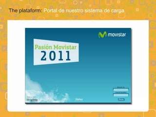 The plataform: Portal de nuestro sistema de carga
 