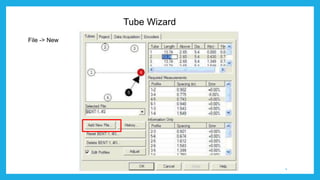 Tube Wizard
4
File -> New
 