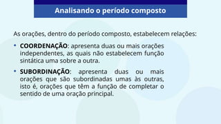 Período Composto por Coordenadação - Orações | PPTX