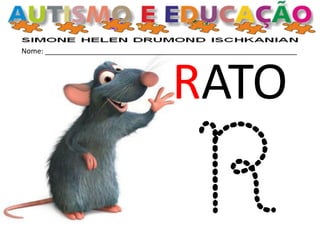Nome: _______________________________________________________________
RATO
 