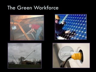 The Green Workforce 
