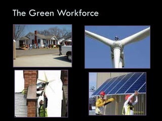 The Green Workforce 