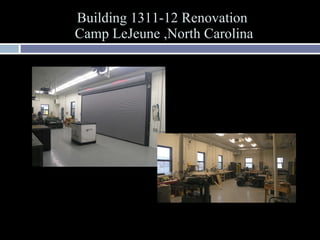 Building 1311-12 Renovation  Camp LeJeune ,North Carolina 