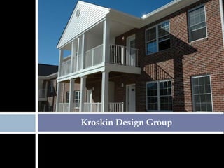 Kroskin Design Group  