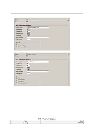 FM - Parametrizações
Page: Date:
44 de 72 5/9/2016
 