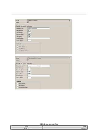 FM - Parametrizações
Page: Date:
45 de 72 5/9/2016
 