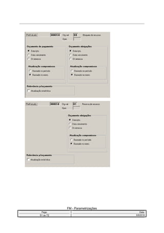 FM - Parametrizações
Page: Date:
51 de 72 5/9/2016
 