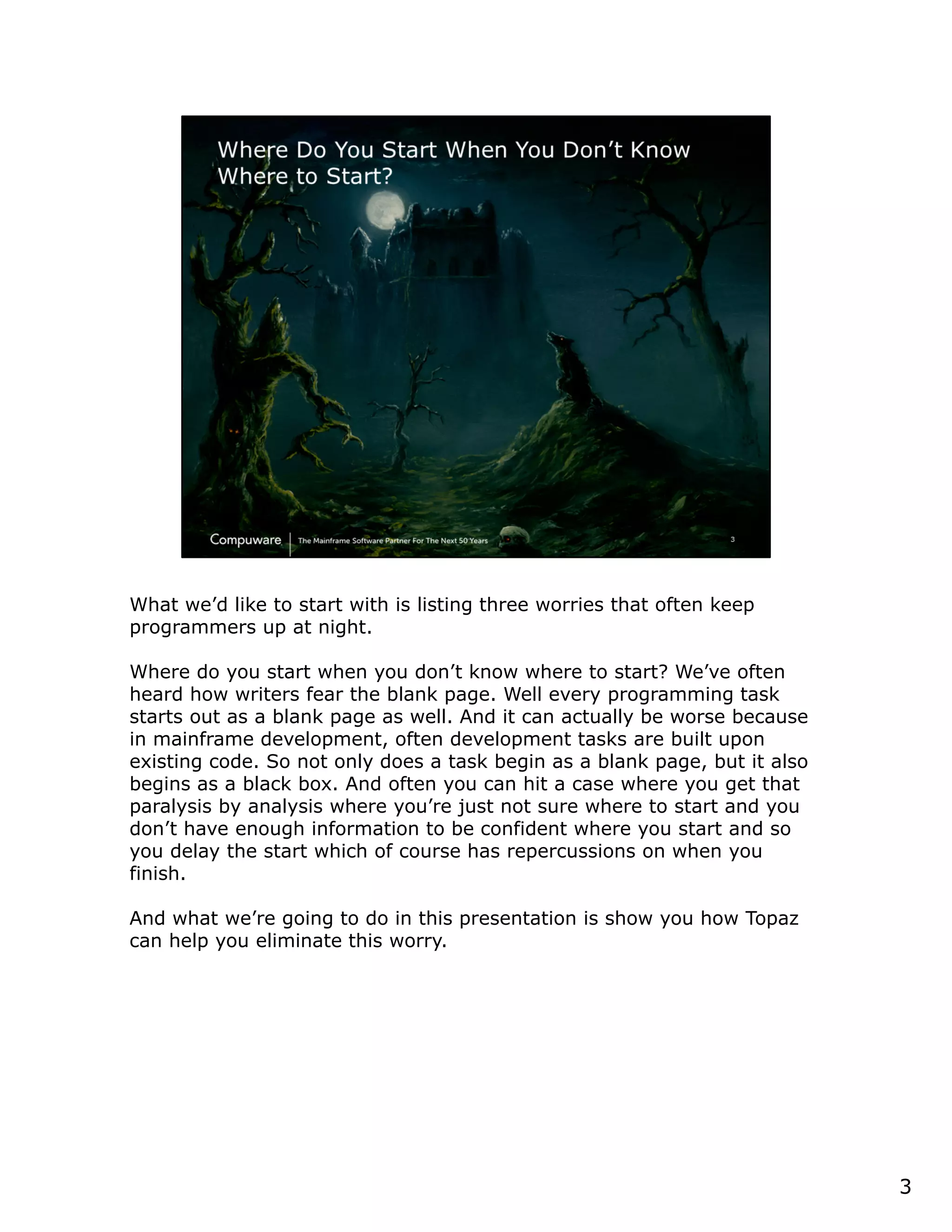 3
Where Do You Start When You Don’t Know
Where to Start?
3
 