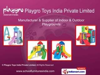 Manufacturer & Supplier of Indoor & Outdoor Playgrounds 