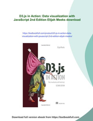 D3.js in Action: Data visualization with JavaScript 2nd Edition Elijah ...