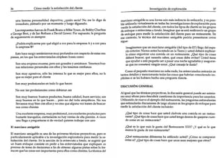U""  f_
         .    per.."..l_ dq>orti ..; .quiln 0<ri>1 N~ me lo <liSO dt
    (nmedi_, pi_o po< "" """"""" y Iu<z<> <litom<lo,
                                                                                   ".uci&nO .miphlr .. w>o f"",," .ón """ indil"l"<1O o. enfocarlo, y .. poo;.

                                                                                   medu f. .. bol><ci<!n dol dlno ... "'" _
                                                                                                                                 "".tip;:_
                                                                                   bI< ulili' .ollo virluolm<n ...... """'" lo.,. ..               d< "'plotación     p".,
                                                                                                                                     1"" '¡poo d< di........ loo gtupoo
   W~ hoefoo do F•..w.               &...,.
                                        M¡k<l)-. <l< BobbyCho,I_                   <1< enIoqu< o ...trevI<... • /ond ... I  ""'sno'   'fU< .. """ .... U''"'MO un VUPO
• Geo<t;< -., y do Ion 1Iothun . o.vld Gowa. Pot • ..-punto. lo.      J'f<1"""     do...roq..o par' medir lo .. rWardón del dltntol"'" "" ..... U,." ... En
d. oepómionIo .. ~                                                                 _ _ "'lo, lo. Okróao .id m&Ki>oo ""':pblr podn.                    f"eM"'"''   oomo
                                                                                   ~,
    ¡I'odtú .... plica.,... po< q'" ollsió . ... par.l. ~ A y . ... po..
    Io. _ _ U'

   EoIO ~ ..'Iir ....
         ...
                         _1Oo        moy profur&>o_ " ' I ... '.,de ..........
PI " ... 1 '1"" 1oo ..... '"' .... 'OO'...mpIo ... f..... ro<n«
                                                                                       I~

                                                                                       Ir romo   _1. .q... "" _                 tipod< m lI<ta deI. .. p'"
                                                                                                                            .~(dtl
                                                                                                                     .. l. Toen, y """-"<1 d.t><rá ""pi.,...
                                                                                       "" ..1<, .... Nw-a.." .. ho .._
                                                                                                           una ~ ... "" "","."nle. ¡~ tipo d. «>&.o,
                                                                                       _ á b"",o< quI __ ita 0>bH. 'I"Ó <OOQ _ evita,l u.1ed ~..,.
                                                                                       qu< OJ'I"I'" _       poquof>O"'.
                                                                                                                   p.... UIO _     'W .... bIo Y ''"8'''' ''
    So<> w>o """' . . . . """"'", poro oon ~1"OI">dos y ami_oT.... mos 00.-            .. que "".".,...."., ~"""'". ¡~ COI"IOOjo Ir 4.."'1
    ......1""""", ~Ieo OOOdloo Yos .. , ...... <"<lnIIanz.o.
                                                                                       Con><> 01 poq""",, "'"'''''"'''' M   . . . . nado. loo """""iou.d.oo ... ".r in ....
    Son mu y~, _             loo ; , , _ lo qu< .. m<jot . - . oJloo, no lo        la""" det&II.. Y ~,ón toduluroou. qu< hobrion ~odo i.".
    q..... m<j<It par' d dlno..                                                    pI/,:; .... oi .. 1er. kutrior. t.emo "'" p""",,,ta dlttd.o.
   Son muy p~l<s ..... odo '" quo t.oo.n
                                                                                   DISCUS'ÓNCEN~RAL
    No _    .... prol...,......"""",_." ...

    Son muy bu',..',,, _ _ prOO""""- bueno ""lidod, - . ...,.ido; ""'
    muy " ' - "" lo quo " -... pero '" dol _               oUn¡>_ No ,.,.
    lIev. .... muy b'otn "'" 011"" Y no creo quo . Iguno . .. .... _ de bu "",~
                                                                                   rno muy """" " " . deo<ubrir

                                                                                   "",<s<i"•• oI,'"
                                                                                                                      eu«_
                                                                                   A1i@>ol ..... Iootéa>i<.. J"<'Y"'"Iiv.. , lo. d~ pnox. 1po.oed< .. r ..uruo-
                                                                                                                             do ...".,... .... '" r . .... """", .....
                                                                                   U~liun<Io d< nuevo 01 <jtm plo d.<I ""....... no:. 10.0 p<q¡UO .... _..w.~
                                                                                                      diocw_de ~.~ ... Ioop"p"" dt<nfoquop'''
    """ """,,<liento>                                                              medir lo .. ,;.focriOO d<l dÓMlr lnduu' n,

    U ...,,,,,,""te'h'1" . ... m.y pmluiono ( ron   ._Ion...p_.   prod"""" ""'"        ,Ouo' ~po d< rosas ~ qut _      d;,/rule ..,.. «>mid. on un ........ .

    W>O Uop..   _utrta... ';
    Noonte ... nquiloo. <!ot"Iam<tI .. ...,hoy ......... do alta
                                 do -a.d quiH<rl ... bajo."", uno
                                                                        A v_           , ....' ¡Ouf tipode<OOQ~q ... _
                                                                                       do """"   tri " " " ". .   "",".1
                                                                                                                            .... S' - . , . do quojo ... .,..."..


                                                                                       ¿Out .. Ioqut     mM "  t;uW del
                                                                                       """""' .. gusta do __ ...... urlfil<,
                                                                                                                               Reo""""" XXXI ¡Y qul .. '" quo
El mara.no orni~le .. "no d. 10.0 ¡m ...... téaUc .. proye<1i''',       po"'''
","""'Ion,..."o .pl"'oblo. lo. in'",~go.c>6n 0"f'1a-• .,..,,,,,, n">tdi, lo. ...      ¿Qut ......... , ...... dll........ '" urill~ wlOdl ¿Cómo .. """"",.n
~~ d<f <1".10. fn l. 0f<"Ció0 do f. ",,1fOVi .... fondo, .. "'girió """               ...... olI ¿~ ~I"'d<".,... ~ q"" """" ..... ..w¡o.... quo_l
"" bucr> """",uo ronoi>Ot .. podi' • loo ........ istodoo q"" .>pI;qu.n ..
rro«oo do ~       <1<_,          r", do - . . . '~ WIM piolO> _ l o kJr.
mo ... _'"''''''''' "'" ..1""....""1".. 01101 romo rIi<1> .... La _          del
 
