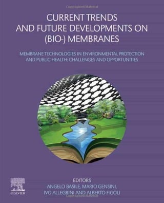 Current Trends and Future Developments on (Bio-) Membranes in ...