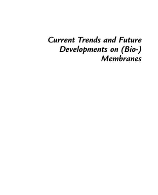 Current Trends and Future Developments on (Bio-) Membranes in ...