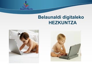 Belaunaldi digitaleko HEZKUNTZA 