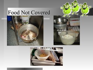 Food Not CoveredFood Not Covered
 