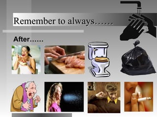 Remember to always……Remember to always……
After……
 