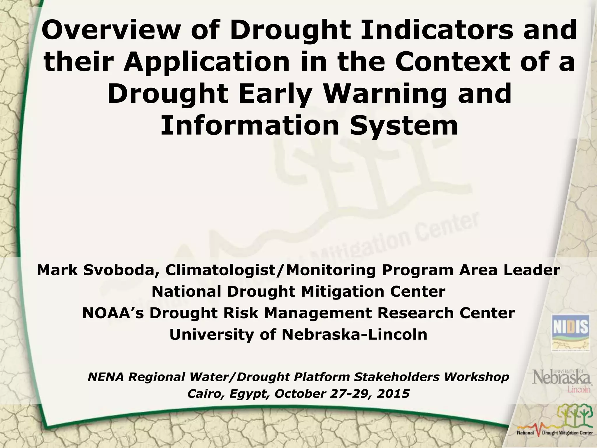 Overview of Drought Indicators and their application in the context of