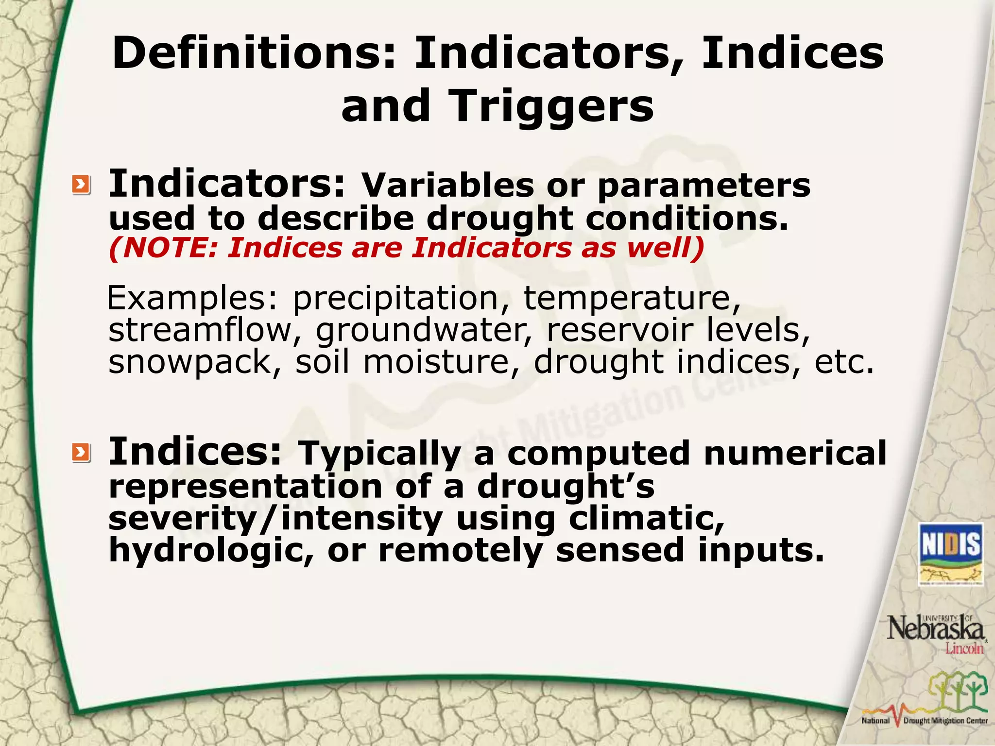 Overview of Drought Indicators and their application in the context of