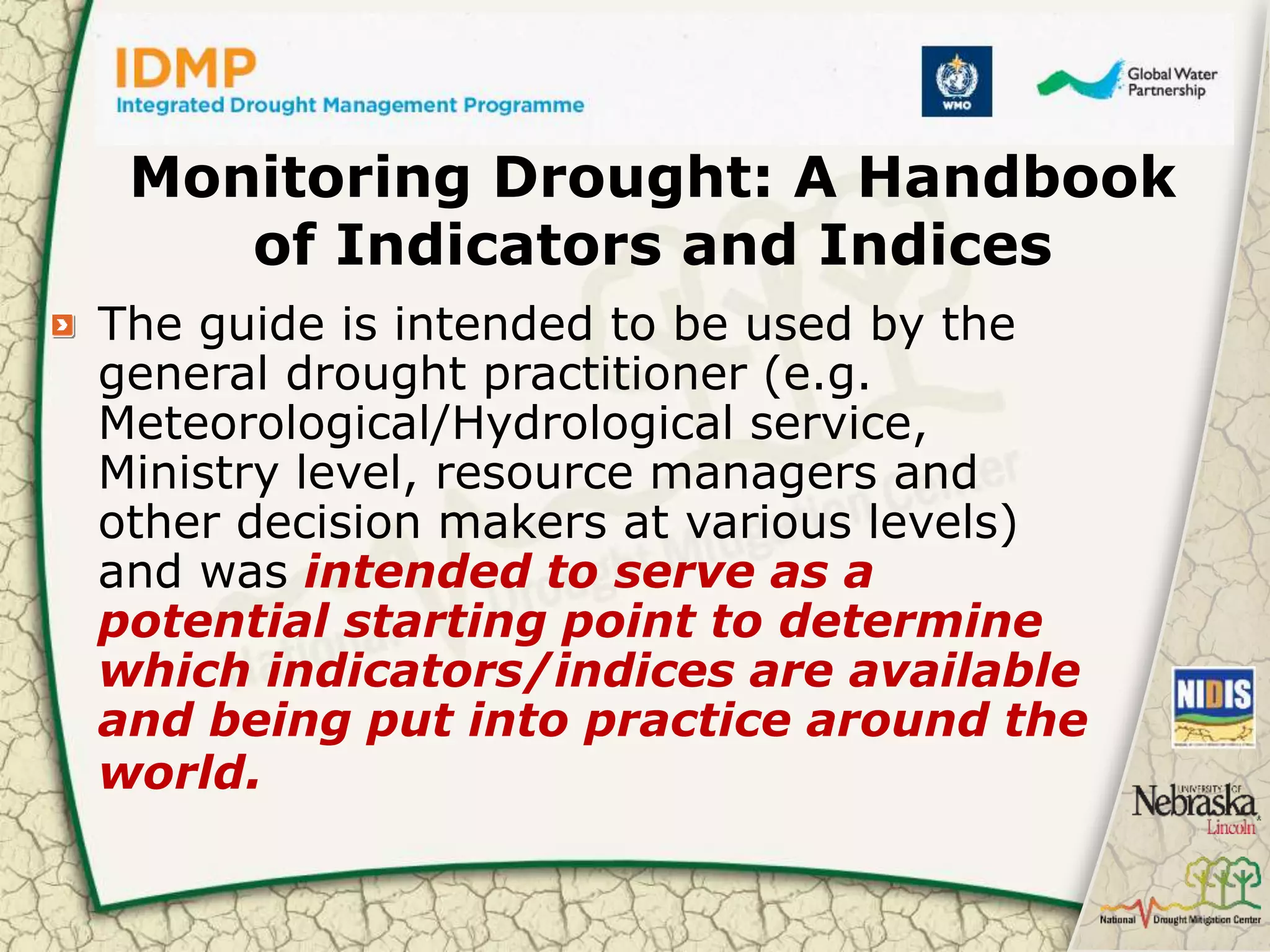 Overview of Drought Indicators and their application in the context of