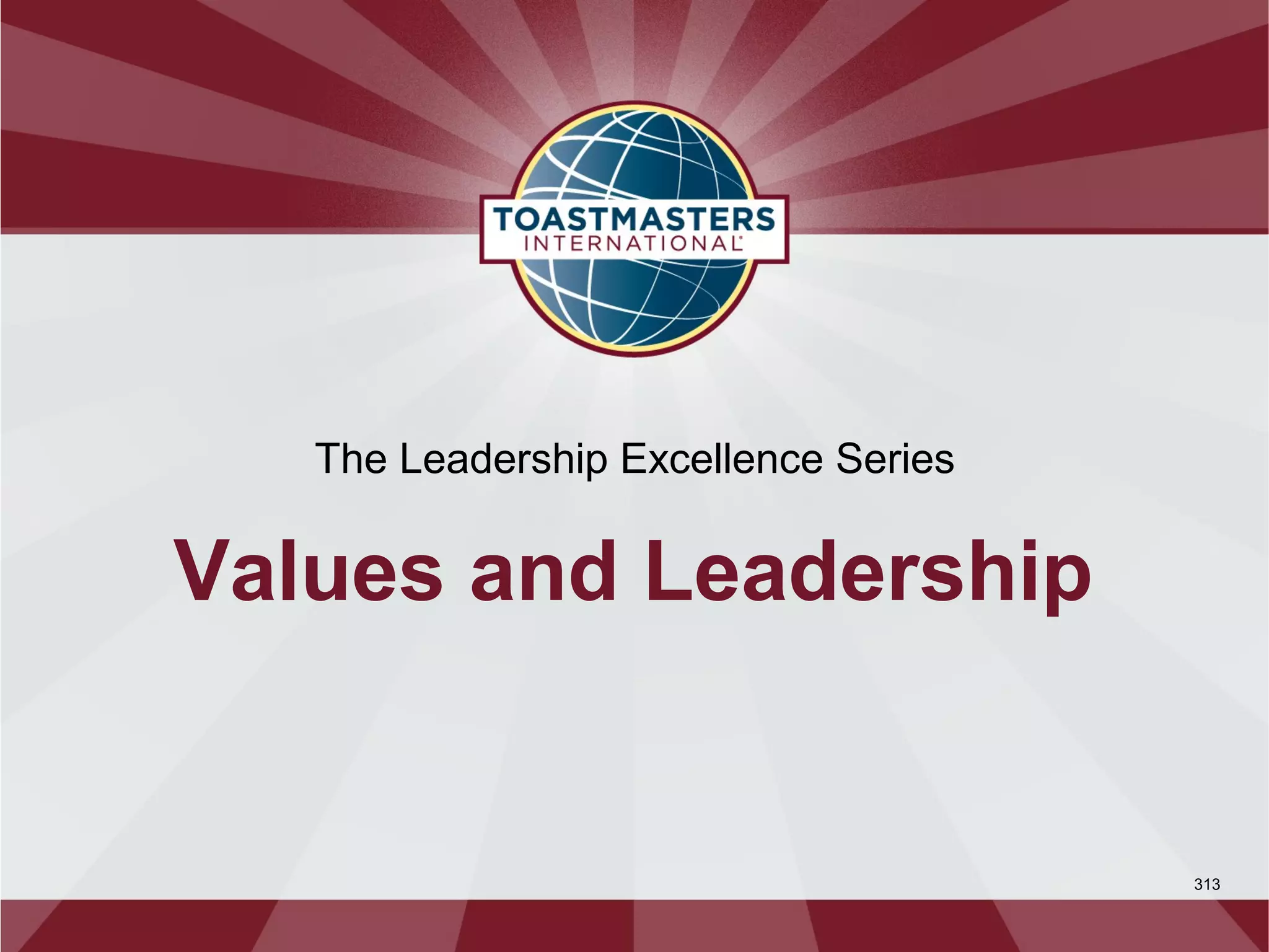 The Leadership Excellence Series
Values and Leadership
313