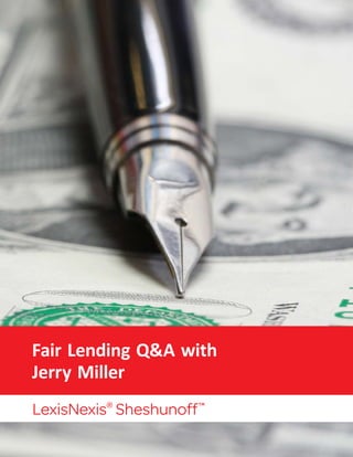 Fair Lending Q&A with
Jerry Miller
 