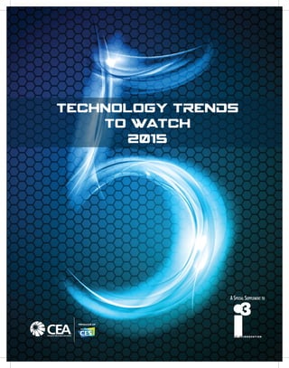 A Special Supplement to
Technology Trends
To Watch
2015
 