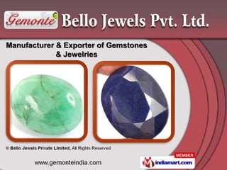 Manufacturer & Exporter of Gemstones
             & Jewelries
 