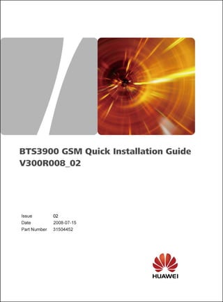 31504452 bts3900 gsm quick installation guide(v300 r008-02)