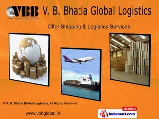 Offer Shipping & Logistics Services 